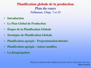 Planification globale de la production Plan du cours Vollmann, Chap. 7 et 15