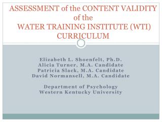 ASSESSMENT of the CONTENT VALIDITY of the WATER TRAINING INSTITUTE (WTI) CURRICULUM