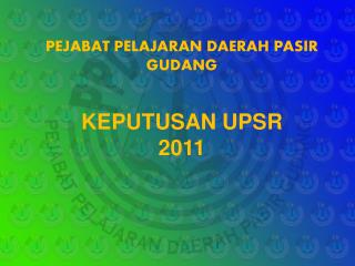 KEPUTUSAN UPSR 2011