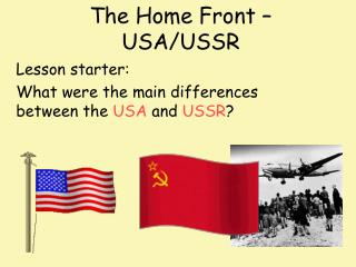 The Home Front – USA/USSR