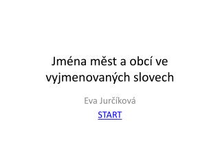 Jména měst a obcí ve vyjmenovaných slovech