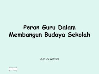 Peran Guru Dalam Membangun Budaya Sekolah