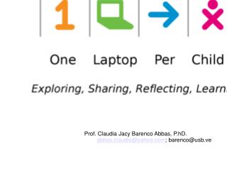 Prof. Claudia Jacy Barenco Abbas, P.hD. abbas.claudia@yahoo ; barenco@usb.ve