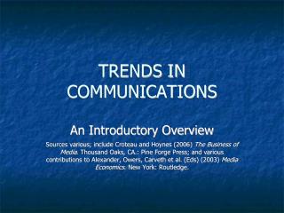 TRENDS IN COMMUNICATIONS