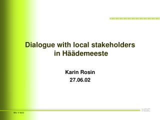 Dialogue with local stakeholders in Häädemeeste
