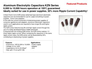 Aluminum Electrolytic Capacitors KZN Series 6,000 to 10,000 hours operation at 105℃ guaranteed