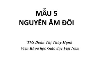 MẪU 5 NGUYÊN ÂM ĐÔI