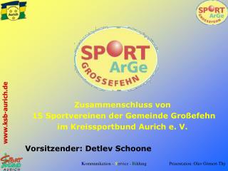 Zusammenschluss von 15 Sportvereinen der Gemeinde Großefehn im Kreissportbund Aurich e. V.