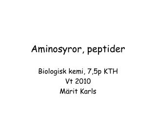 Aminosyror, peptider