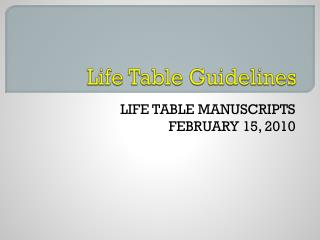 Life Table Guidelines