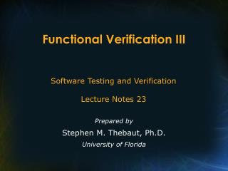 Functional Verification III