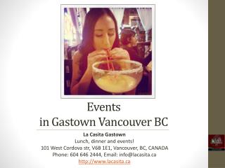 Events in Gastown Vancouver British Columbia