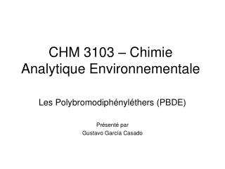CHM 3103 – Chimie Analytique Environnementale