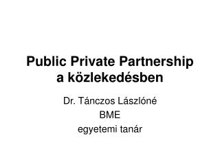 Public Private Partnership a közlekedésben