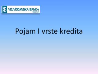 Pojam I vrste kredita