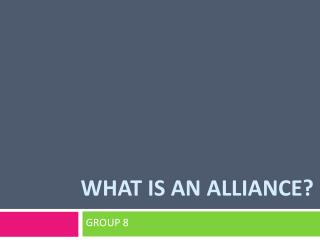 What is an alliance?