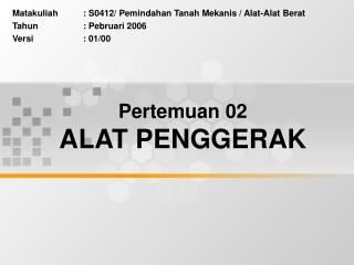 Pertemuan 02 ALAT PENGGERAK