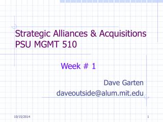 Strategic Alliances &amp; Acquisitions PSU MGMT 510