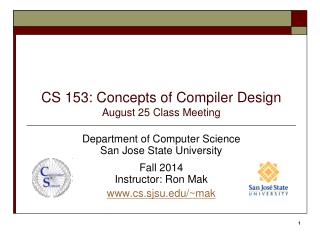 CS 153: Concepts of Compiler Design August 25 Class Meeting