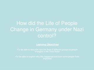 How did the Life of People Change in Germany under Nazi control?