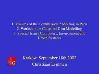 Kraków, September 18th 2003 Christiaan Lemmen