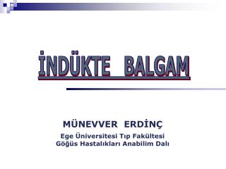 İNDÜKTE BALGAM