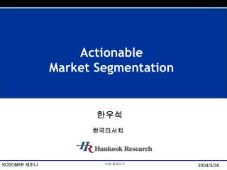 Actionable Market Segmentation