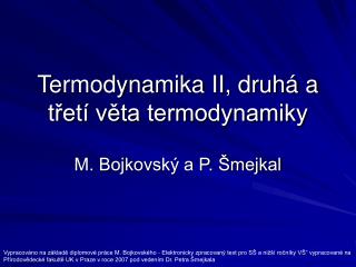 Termodynamika II, druhá a třetí věta termodynamiky