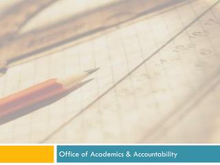 Office of Academics &amp; Accountability