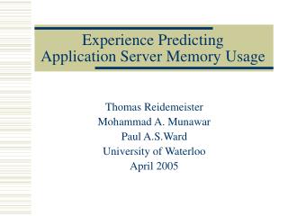 Experience Predicting Application Server Memory Usage