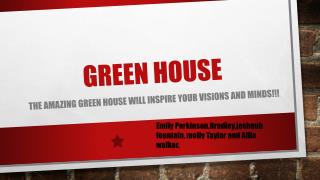 green house