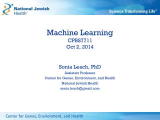 Machine Learning CPBS7711 Oct 2, 2014