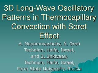 3D Long-Wave Oscillatory Patterns in Thermocapillary Convection with Soret Effect