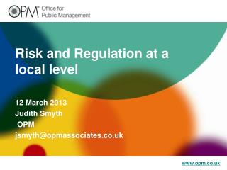 Risk and Regulation at a local level