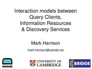 Interaction models between Query Clients, Information Resources &amp; Discovery Services