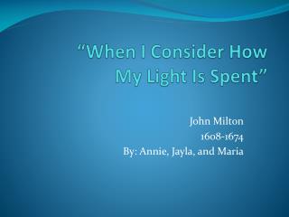 “When I Consider How My Light Is Spent”