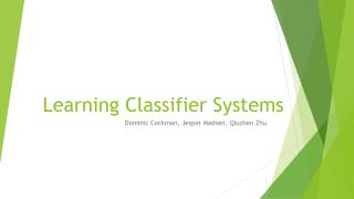 Learning Classifier Systems