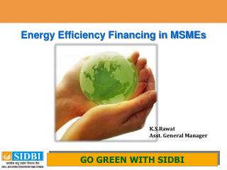 Energy Efficiency Financing in MSMEs