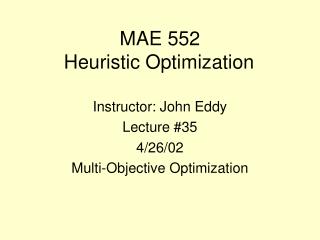 MAE 552 Heuristic Optimization