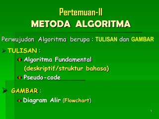 Pertemuan-II METODA ALGORITMA