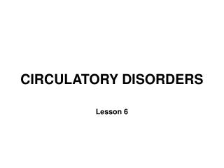 CIRCULATORY DISORDERS