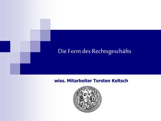 Die Form des Rechtsgeschäfts