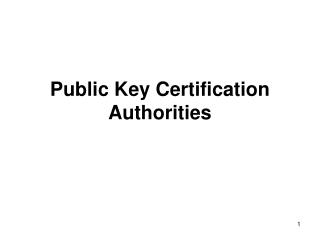 Public Key Certification Authorities