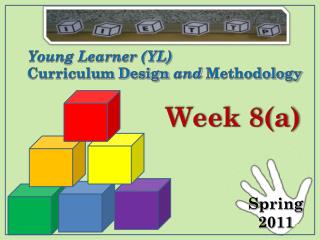 Young Learner (YL) Curriculum Design and Methodology
