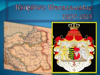 Księstwo Warszawskie 1807-1815