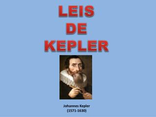 LEIS DE KEPLER