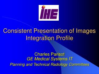 Consistent Presentation of Images Integration Profile