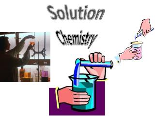 Solution Chemistry