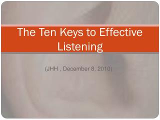 The Ten Keys to Effective Listening