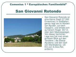 Comenius 1 “ Europ äisches Familienbild” San Giovanni Rotondo